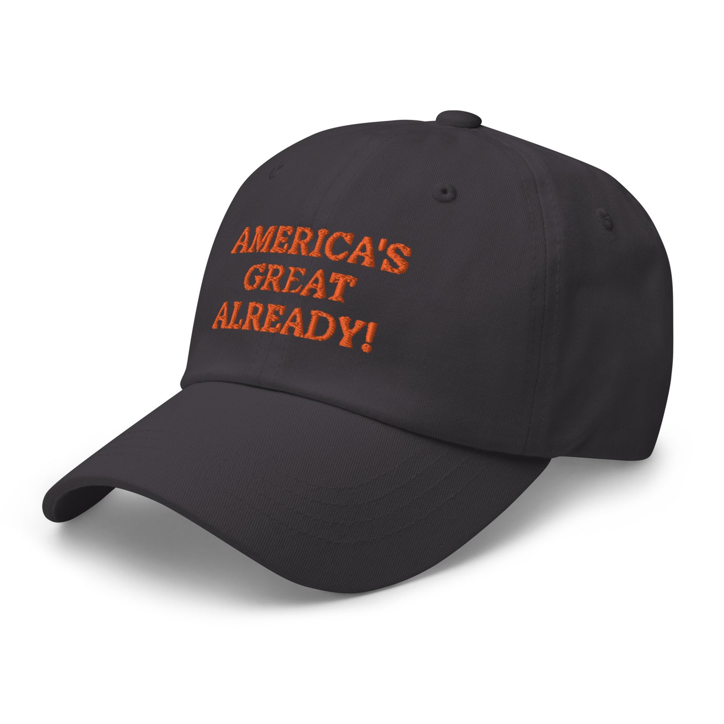 "America's Great Already!" Baseball Cap – Orange Lettering