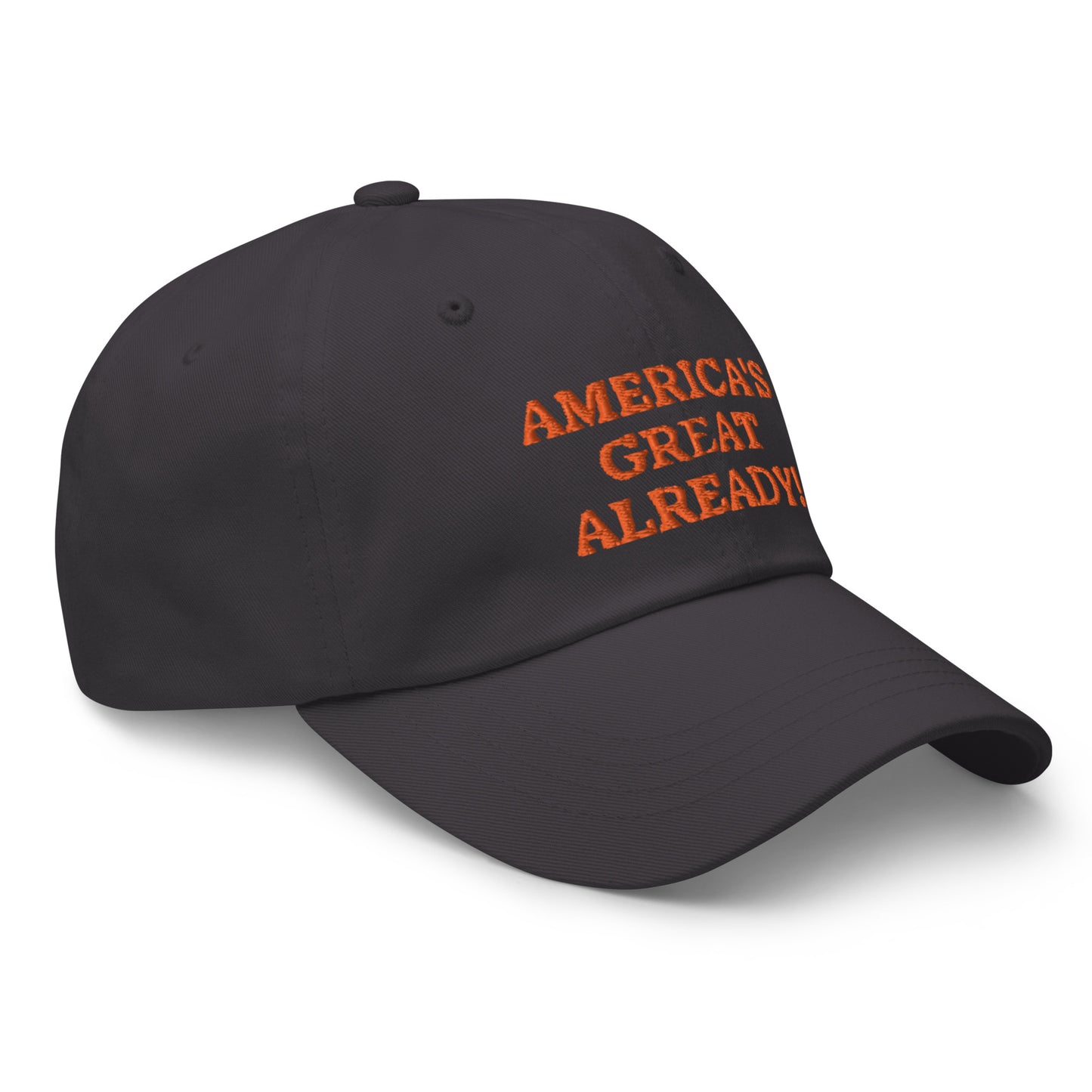 "America's Great Already!" Baseball Cap – Orange Lettering