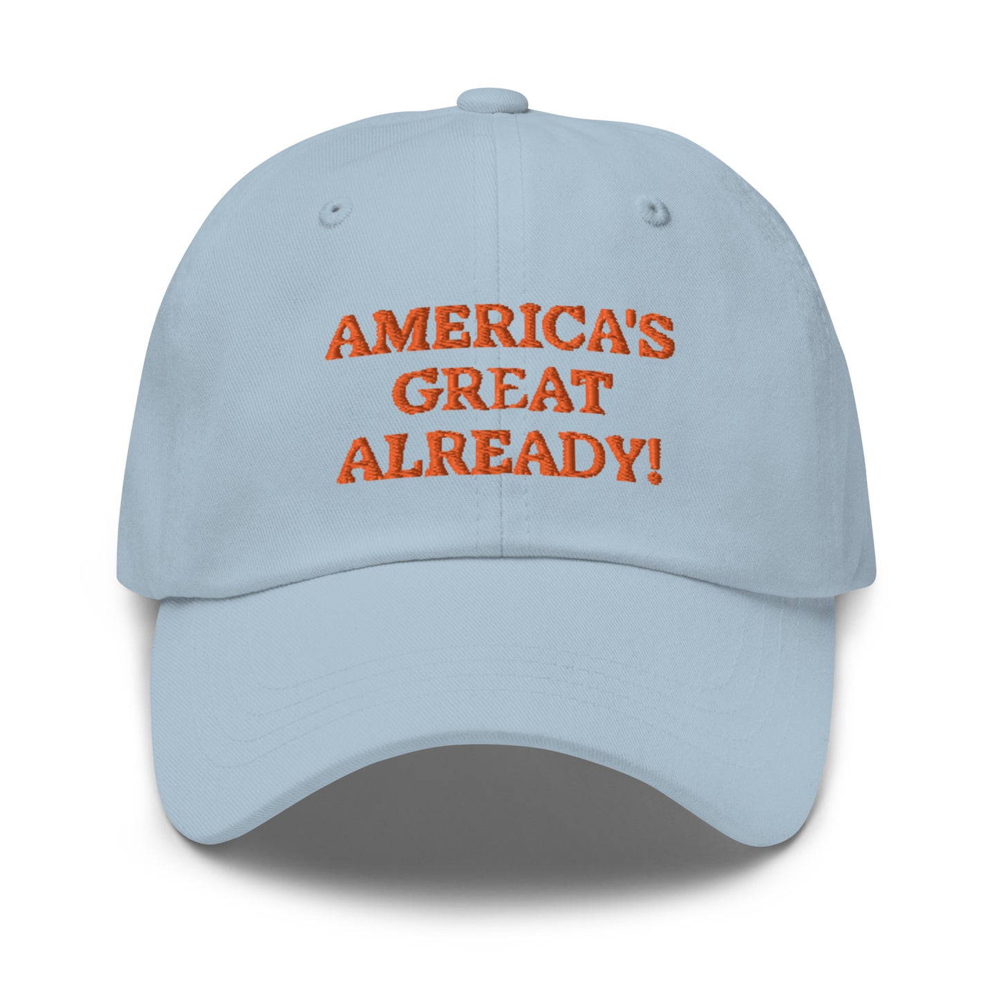 "America's Great Already!" Baseball Cap – Orange Lettering