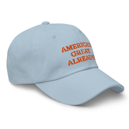 "America's Great Already!" Baseball Cap – Orange Lettering