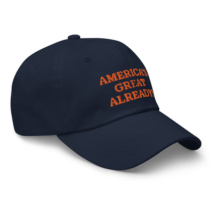 "America's Great Already!" Baseball Cap – Orange Lettering