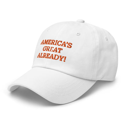 "America's Great Already!" Baseball Cap – Orange Lettering