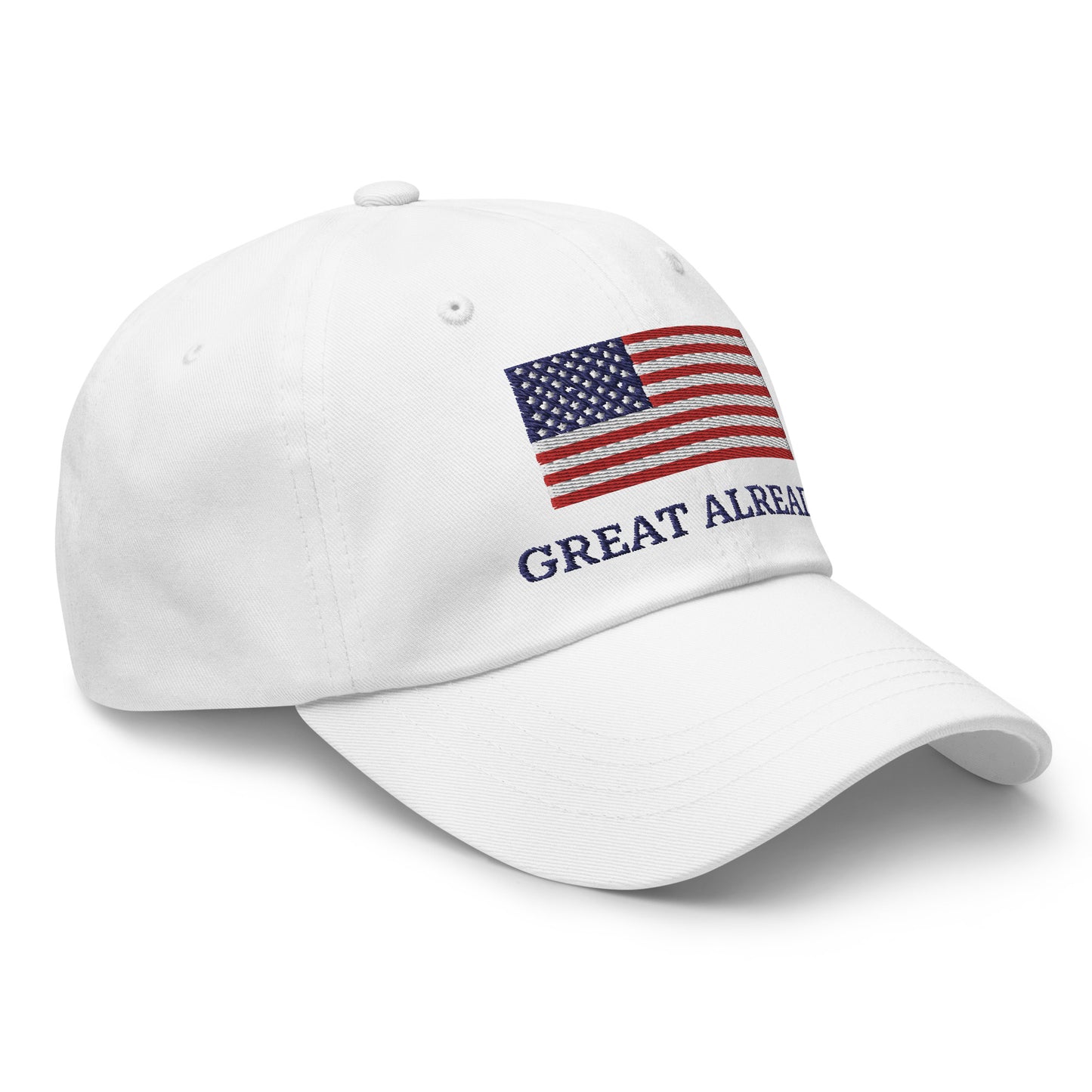 "GREAT ALREADY" White Cap with American Flag