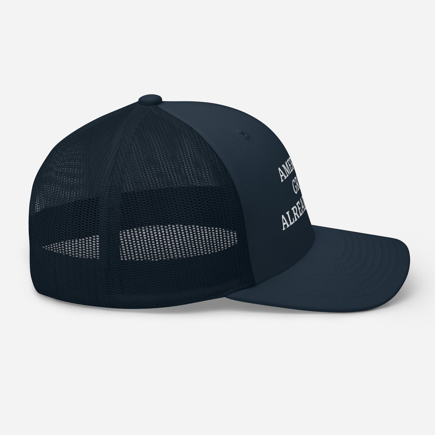 "America's Great Already, Man" Navy Trucker Cap