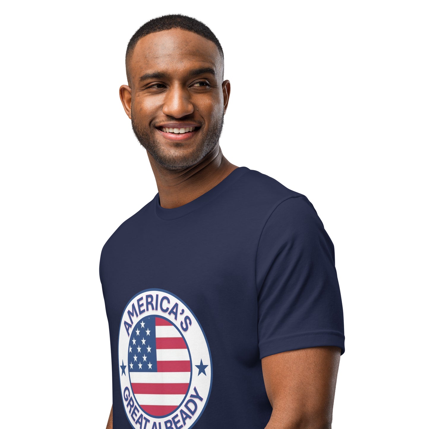 "Great Already Patriotic Badge" T-Shirt