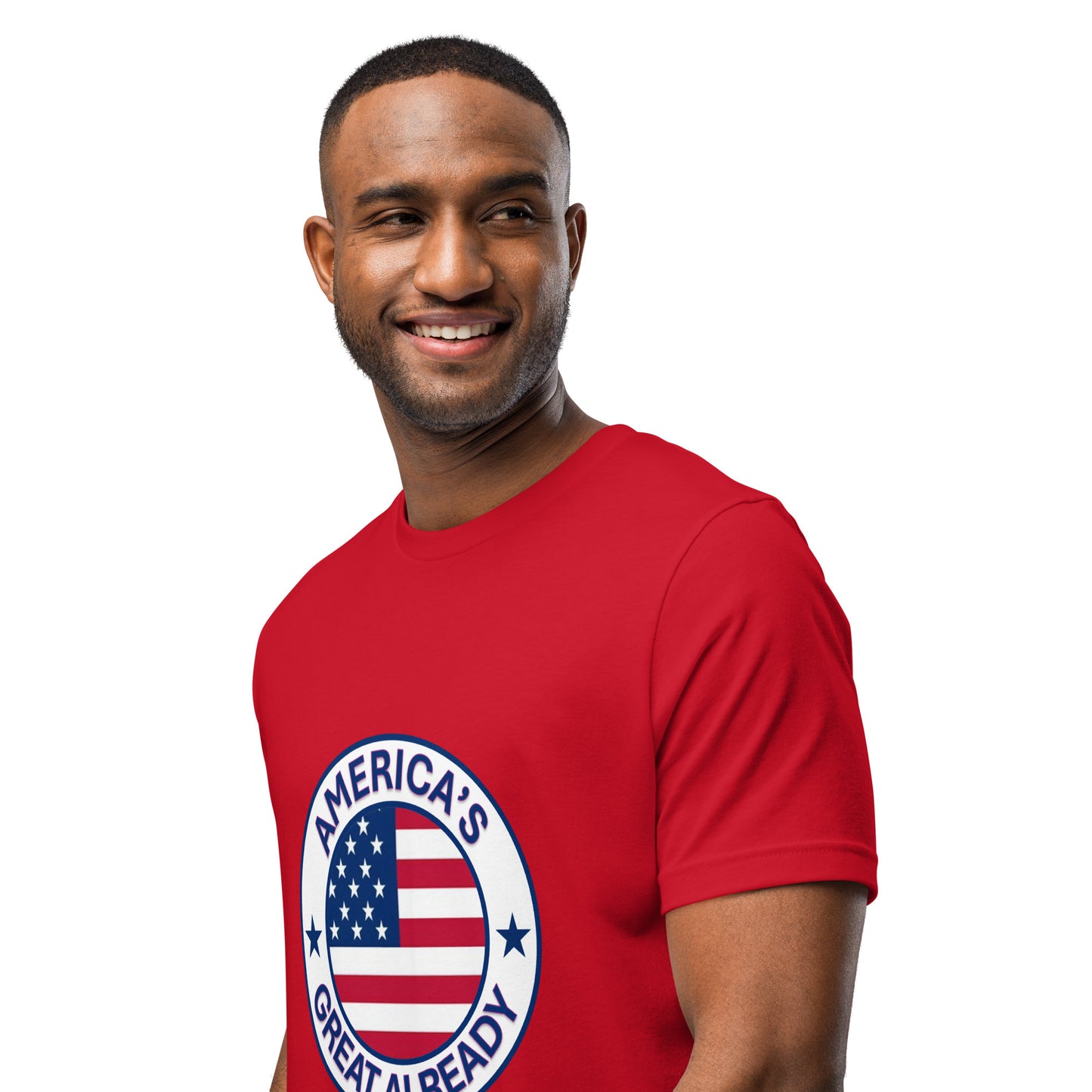 "Great Already Patriotic Badge" T-Shirt