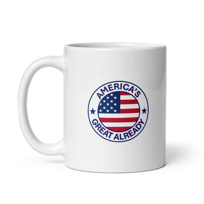 "Great Already Patriotic Badge" Mug