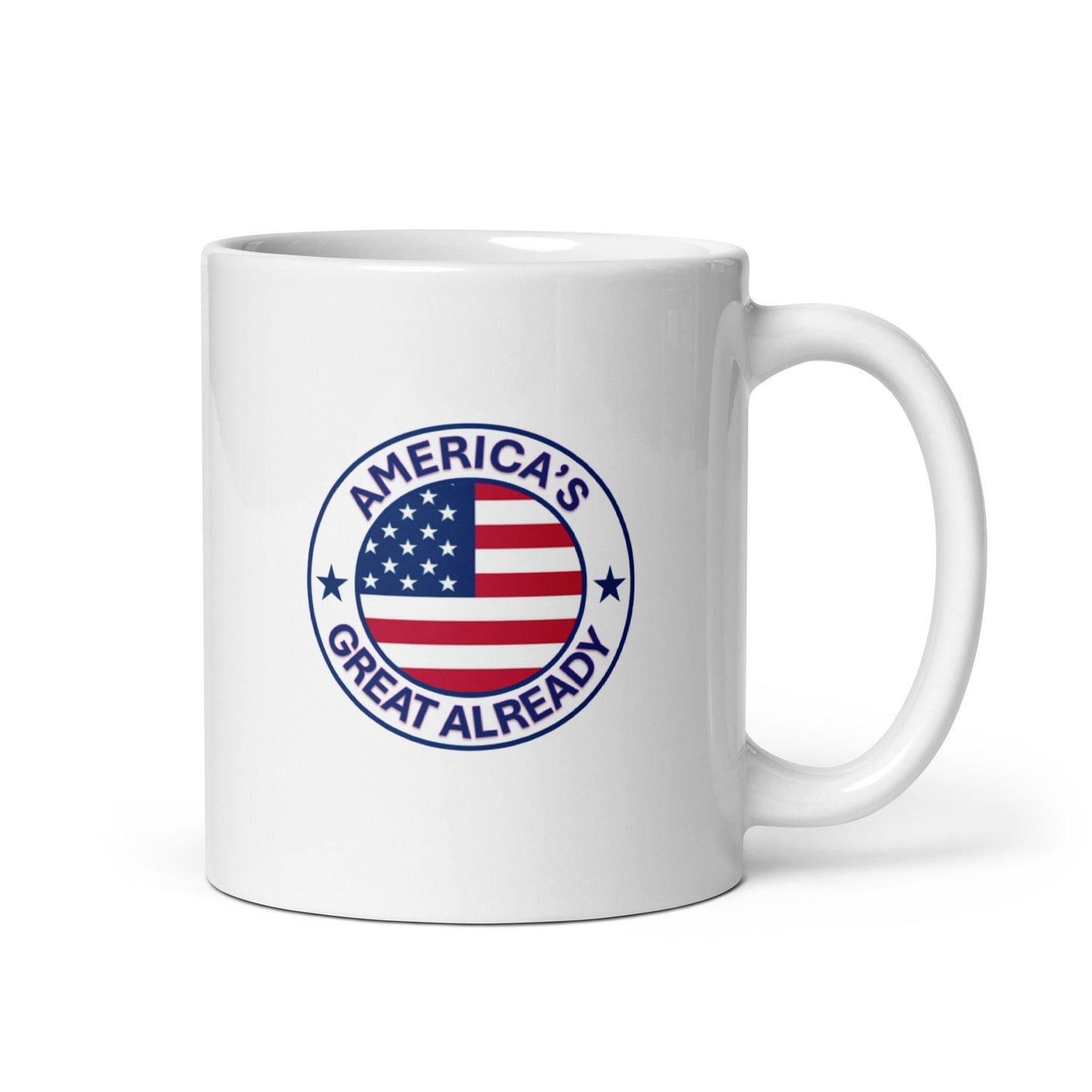 "Great Already Patriotic Badge" Mug